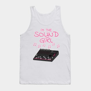 I'm The Sound Girl, Female Sound Engineer Tank Top